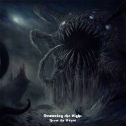 Drowning The Light : From The Abyss